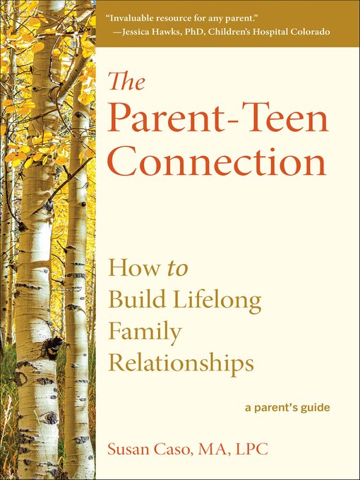 Cover image for The Parent-Teen Connection